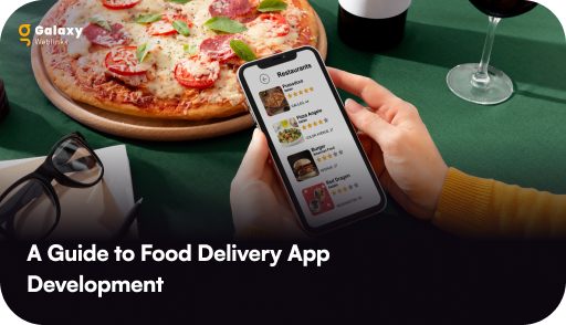 On-Demand Food Delivery App Development: A Comprehensive Guide 